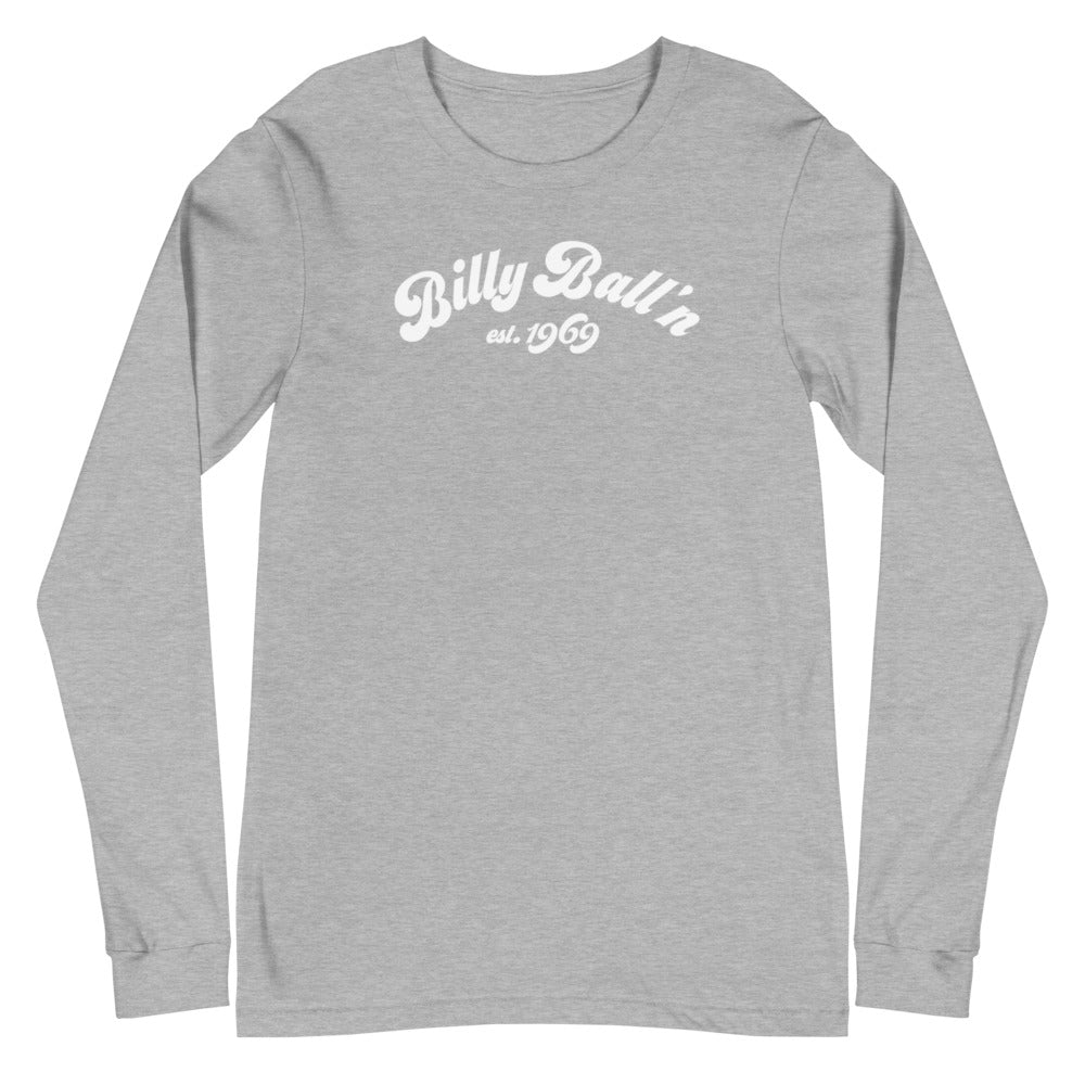Billy Ball'n Unisex Long Sleeve Tee