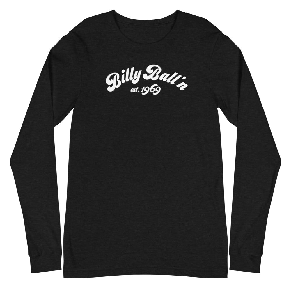 Billy Ball'n Unisex Long Sleeve Tee